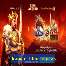 baixar filme cartas para deus dublado